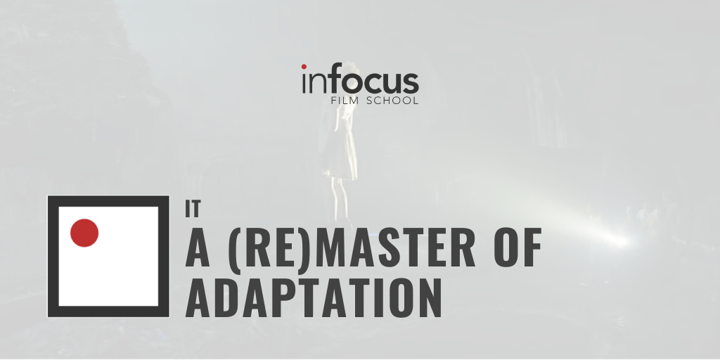 IT: A (RE)MASTER OF ADAPTATION