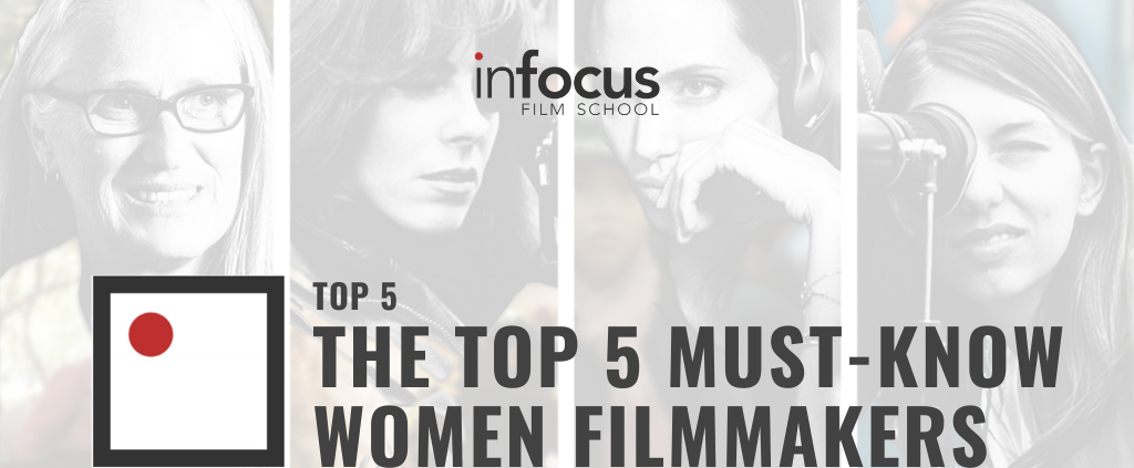 The Top 5 Must-Know Women Filmmakers
