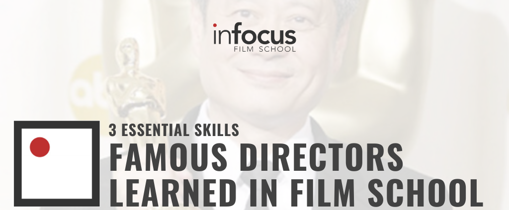 3 Essential Skills Famous Directors Learned in Film School