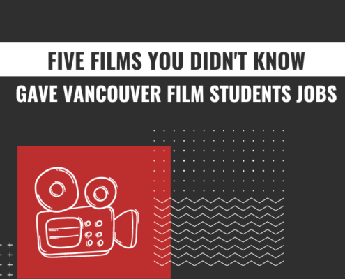 five films you didn't know gave vancouver film students jobs