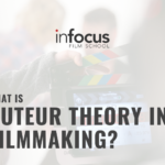 What is Auteur Theory in Filmmaking?