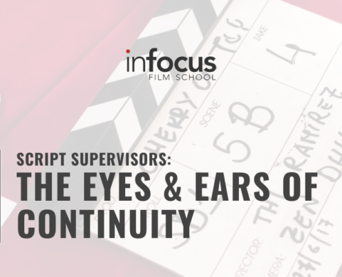 Script Supervisors: The Eyes & Ears of Continuity