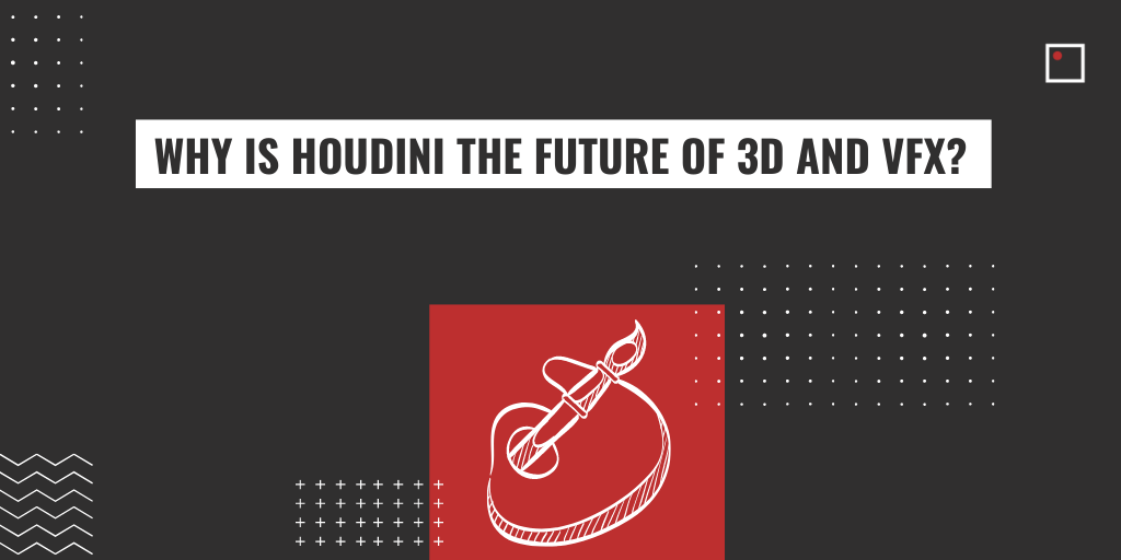 WHY IS HOUDINI THE FUTURE OF 3D AND VFX? - InFocus Film School