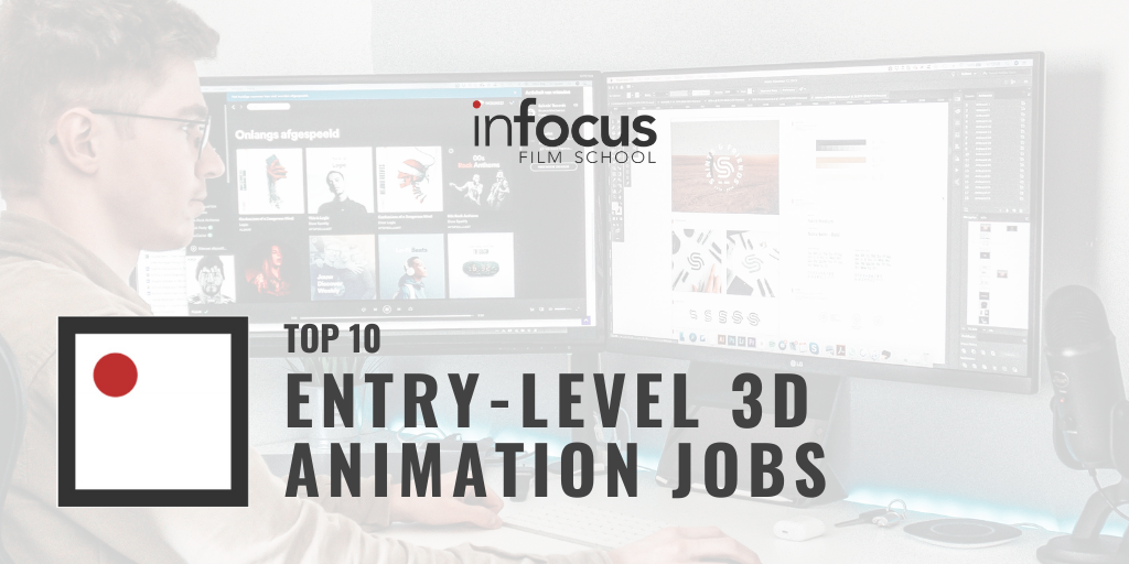 Top 10 Entry-Level 3D Animation Jobs