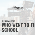 8 FILMMAKERS WHO WENT TO FILM SCHOOL