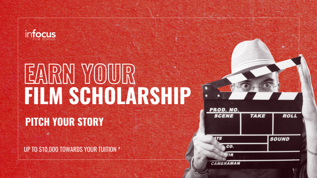 Win A Film Scholarship - InFocus Film School