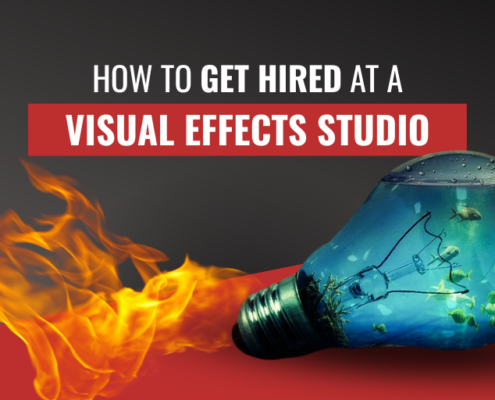 How to get hired at a visual effects studio