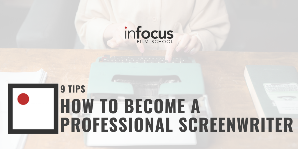how to become a professional screenwriter