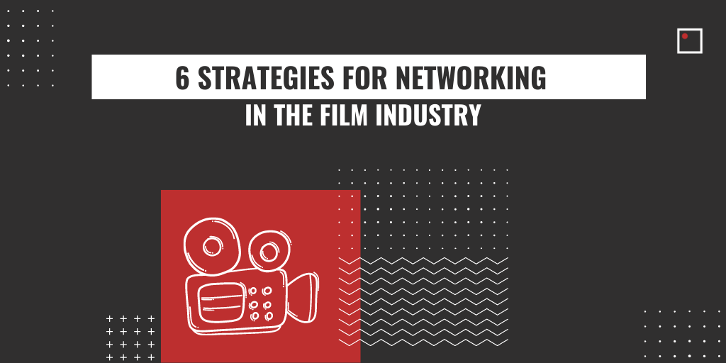 networking in the film industry