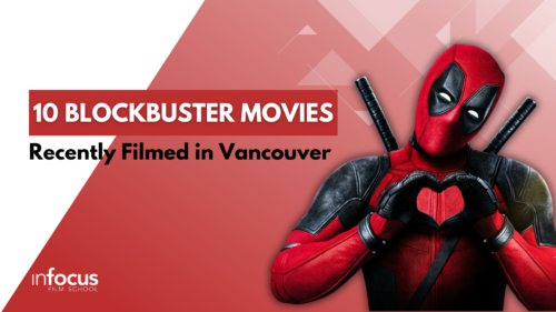 10 Blockbuster Movies Filmed in Vancouver